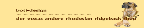 Der etwas andere Rhodesian Ridgeback Shop
